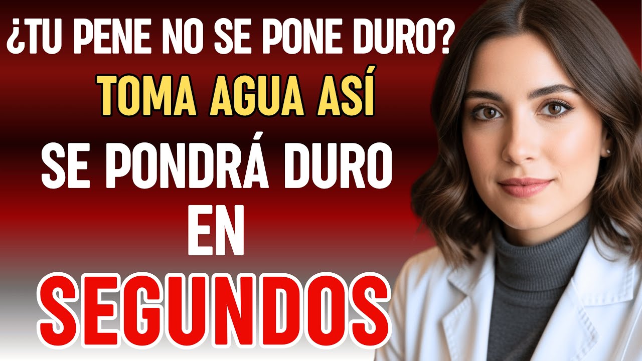 Urólogo: Toma Agua ASÍ para Mejorar tu Erección | Dra. Inés Calderón