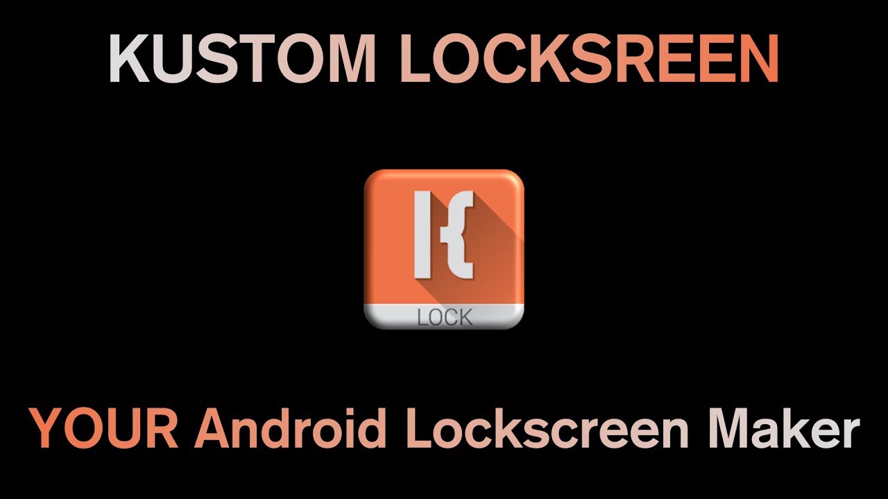 Ваш создатель экрана блокировки Android — KLCK — Введение в экран блокировки Kustom