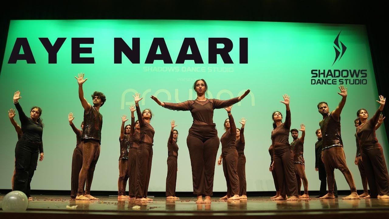 AYE NAARI | Choreography By SHRUTHI RAO | SHADOWS DANCE STUDIO | PRAYAAN 2025