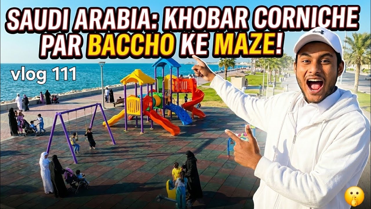 Saudi Arabia Khobar Corniche Par Bachon Ki Full Masti! 😍 | Family Vlog 