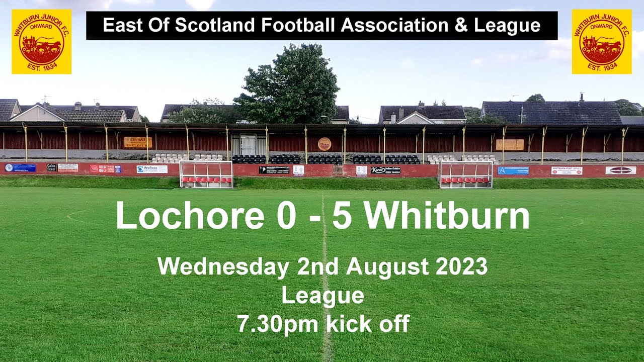 Lochore v Whitburn 2-8-2023