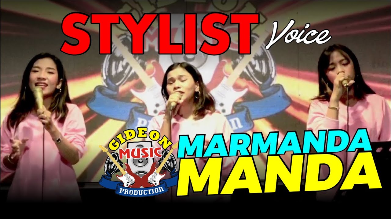 MARMANDA MANDA   STYLIST VOICE || COVER LIVE GMP