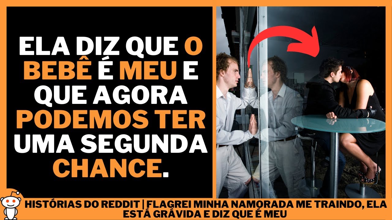 FLAGREI MINHA NAMORADA ME TRAINDO, ELA ESTÁ GRÁVIDA E DIZ QUE É MEU | Histórias do Reddit
