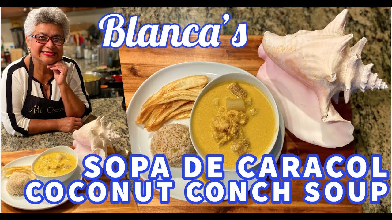 Blanca's Sopa de Caracol | Coconut Conch Soup | Plato Tradicional Hondureño | CC: English & Español