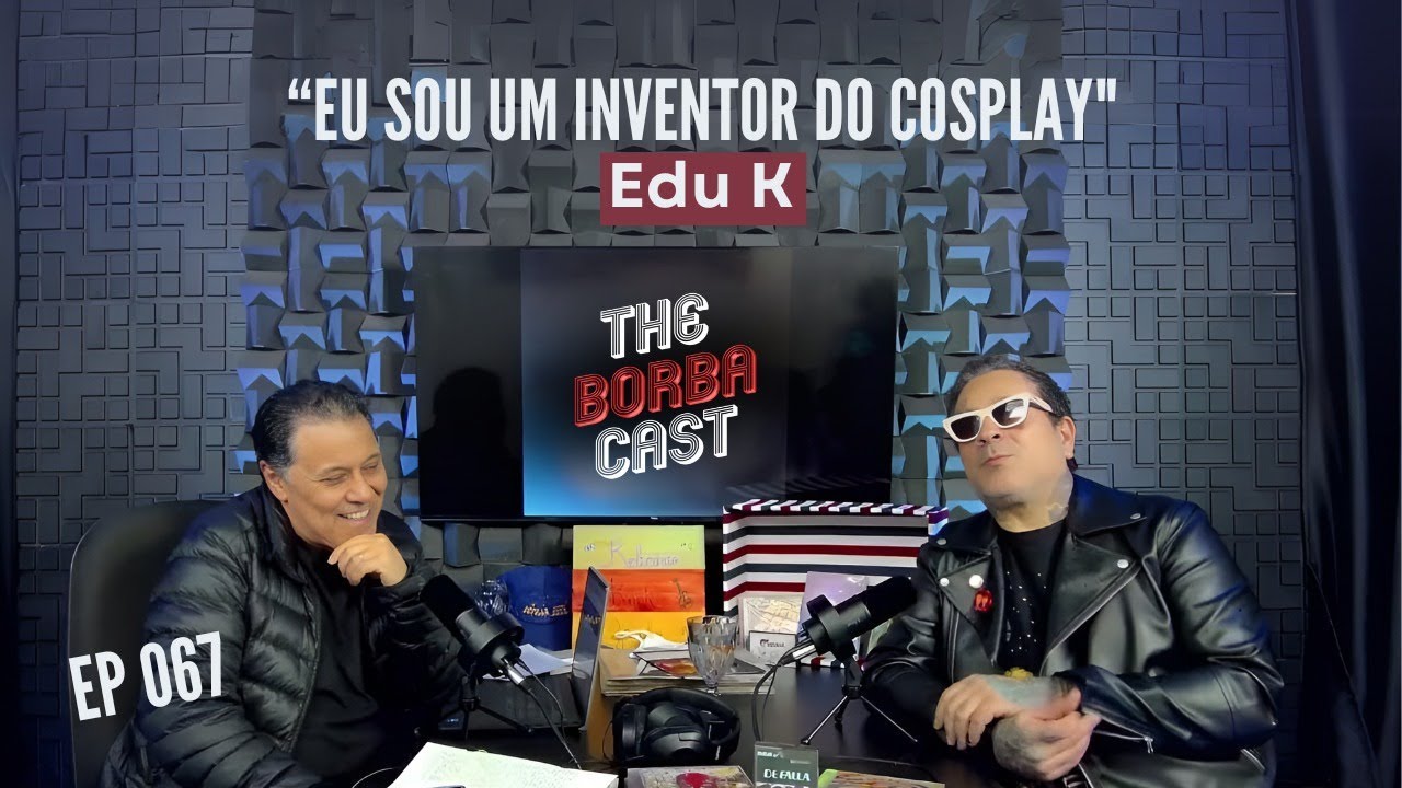 [EP067] CONVIDADO: EDU K  (40 Anos de DEFALLA)