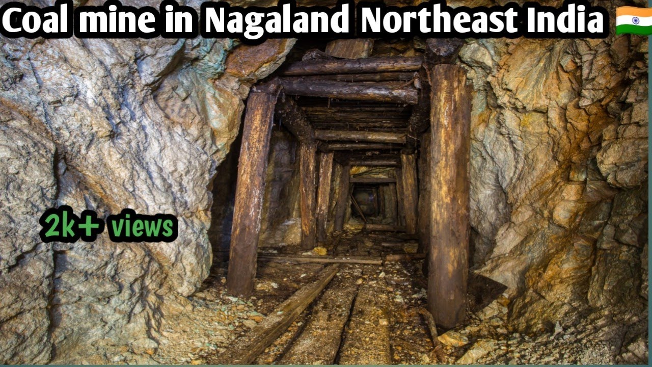 Nagaland  Coal Mine Northeast India 🇮🇳