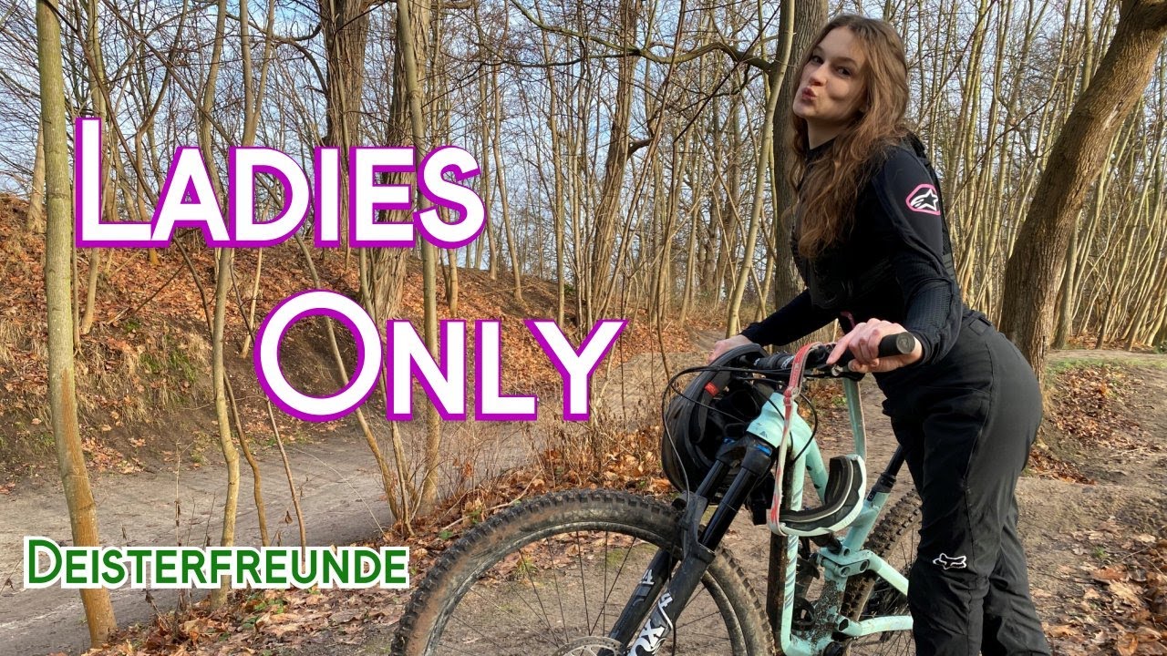 LADIES ONLY-eine ausgezeichnete Namenswahl / Rätselquiz - Das erratet ihr nie / MTB Trail im Deister