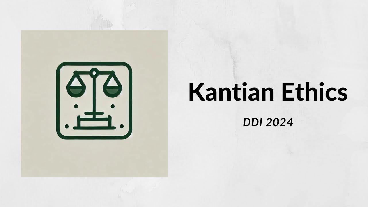 DDI 2024 - Kantian Ethics - DKP