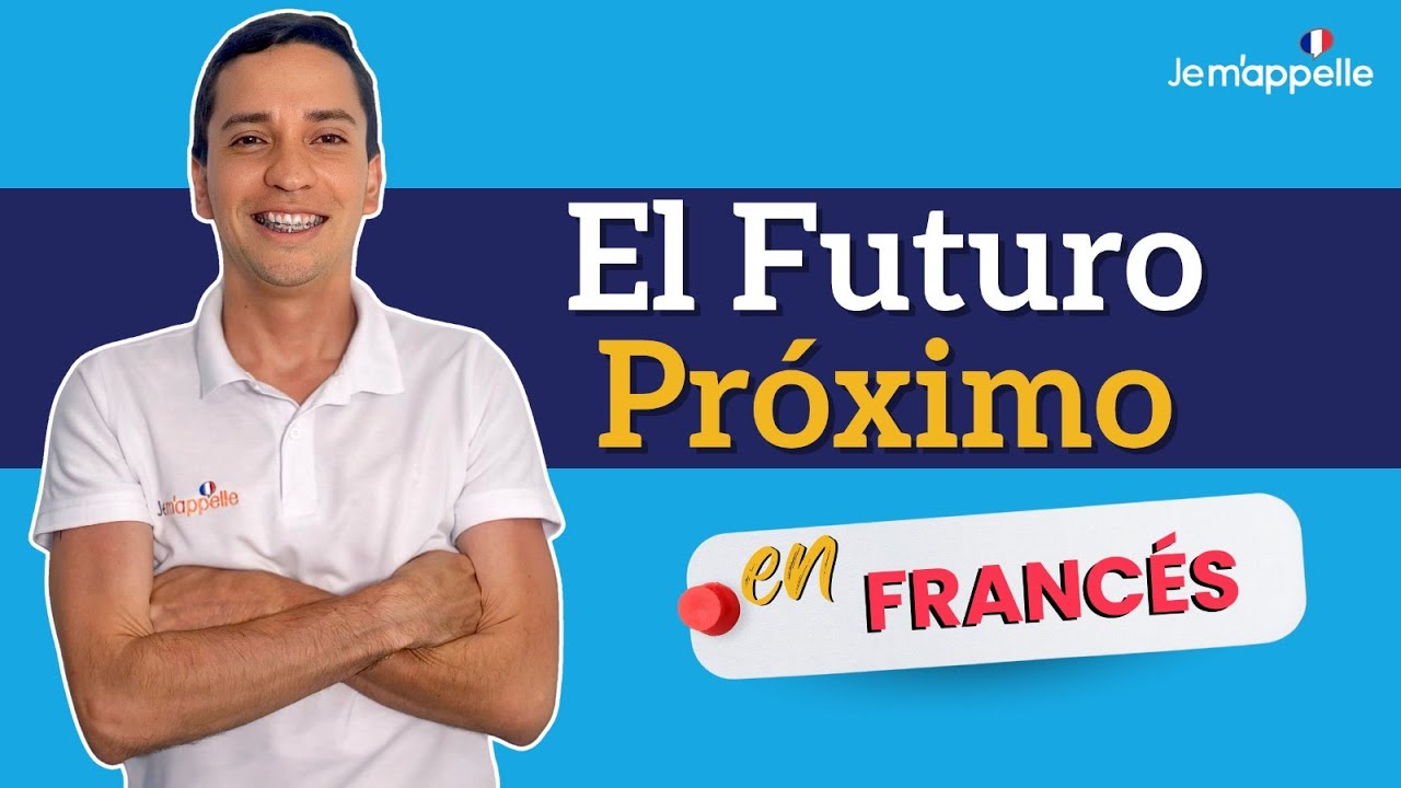 futuro próximo en francés ejemplos | Le futur proche, explicación en español