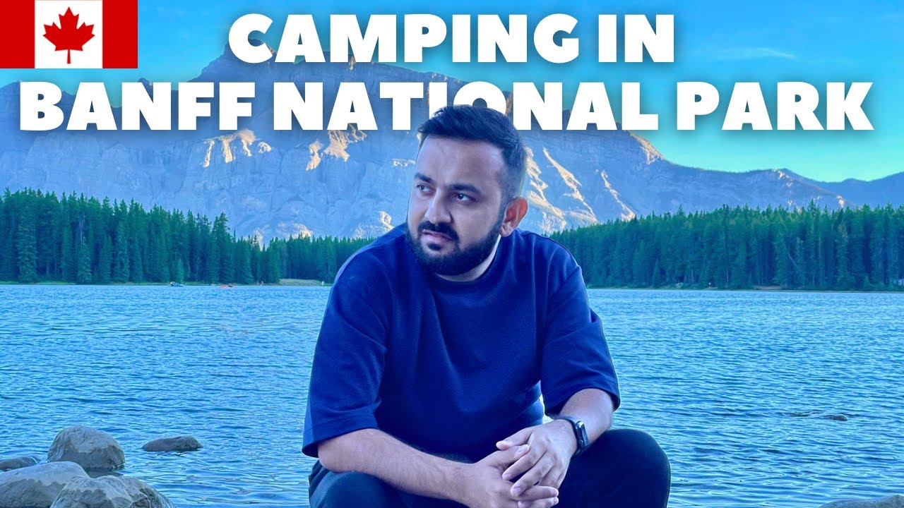Camping in Banff National Park | Evicted from Lake Louise Parking | Canada Road trip | Hindi Vlog