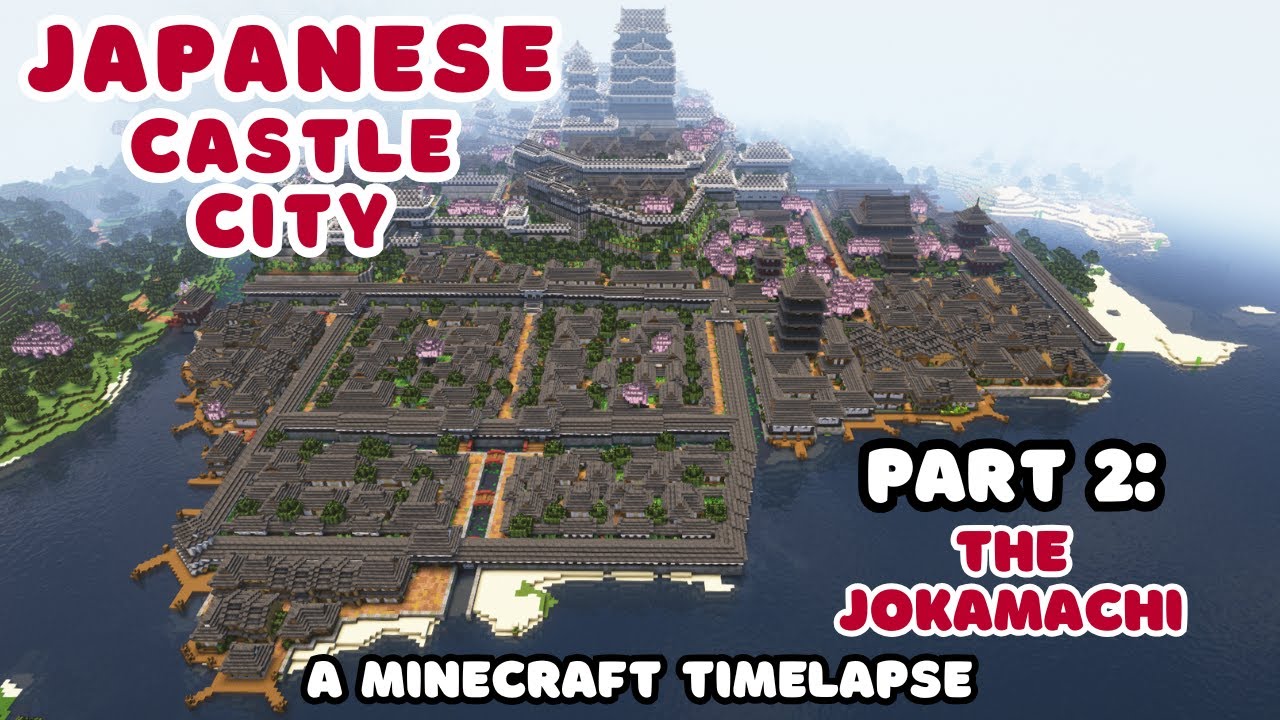 Japanese Castle City - Part 2: The Jōkamachi (Minecraft Timelapse)