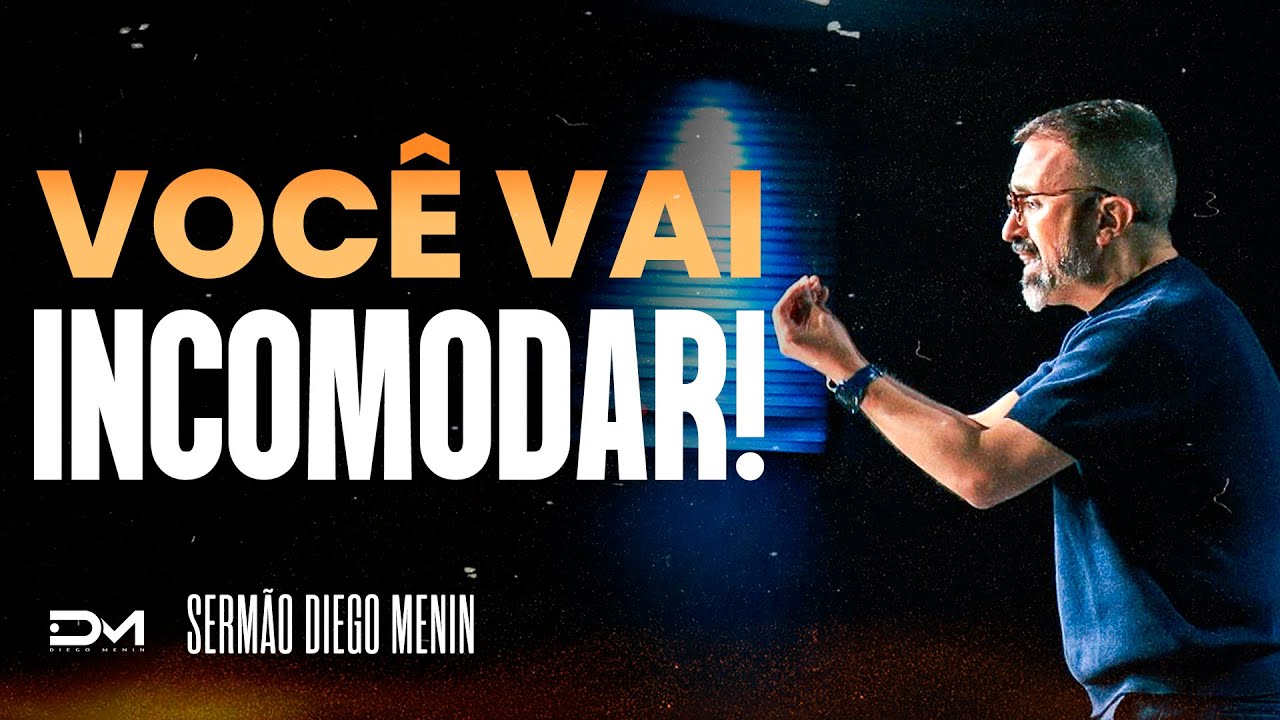 QUEM TEM A PRESEN&Ccedil;A, INCOMODA! - #DIEGOMENIN | SERM&Atilde;O