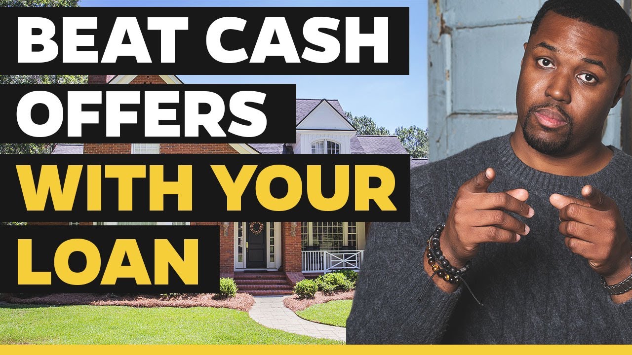 Beat Cash Offers with Your Loan! | Home Buying Tips