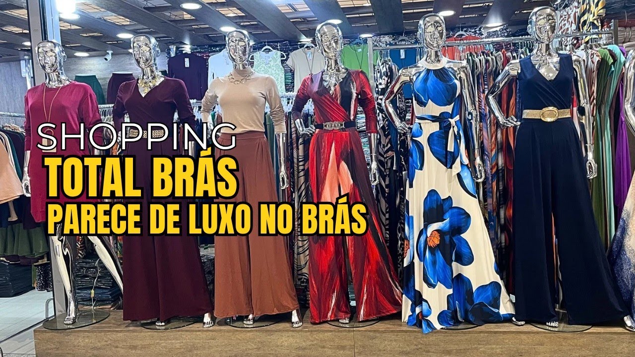 TOUR DE COMPRAS SHOPPING TOTAL BR&Aacute;S! Atacado e varejo | LOJAS COM CONTATOS 