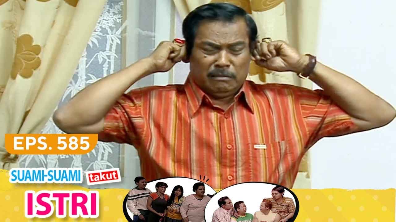 Ismail Biang Kerok | Suami-suami Takut Istri Episode 585