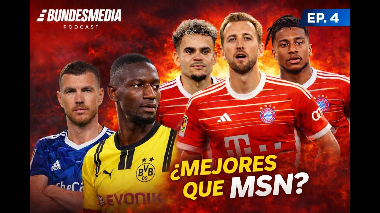 ¿EL MEJOR TRIDENTE DE LA HISTORIA? K.O.L | ADIÓS GORETZKA Y LAS BUNDESAFICIONES EN NÚMEROS | EP. #4