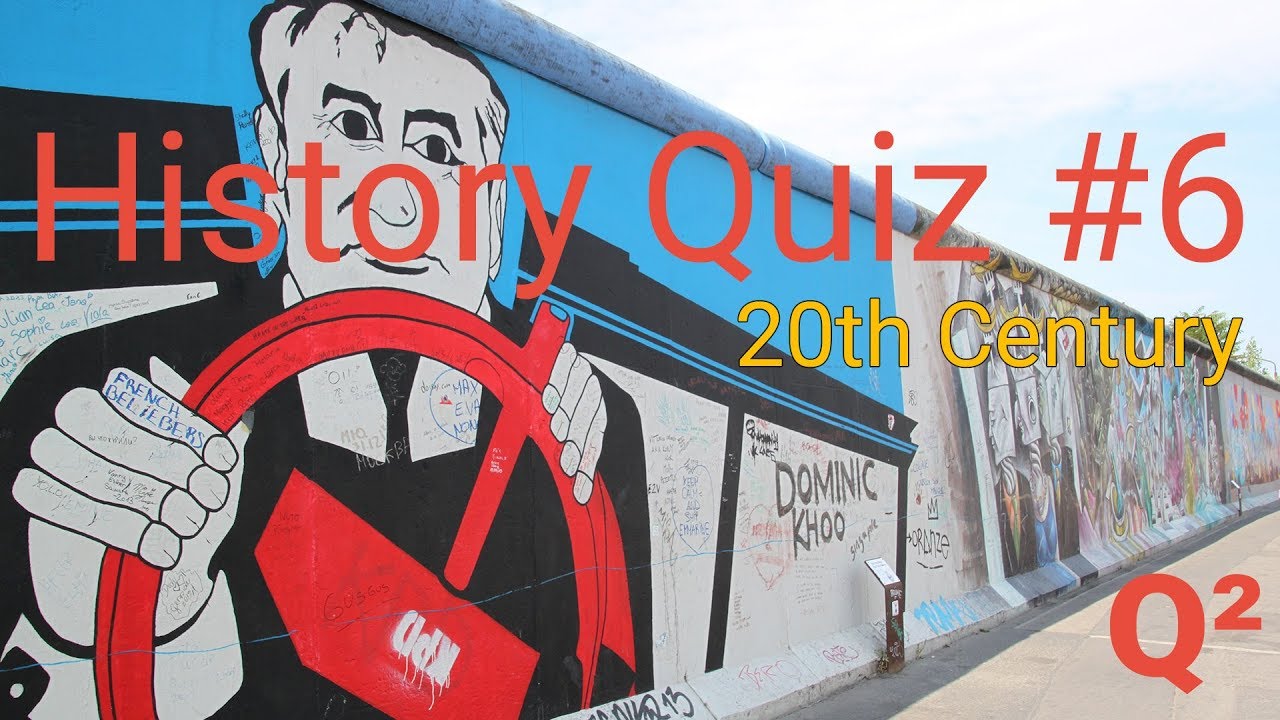 History Quiz #6 | 10 questions about the 20th century