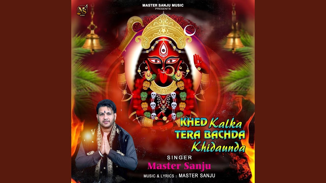 Khed Kalka Tera Bachda Khidaunda