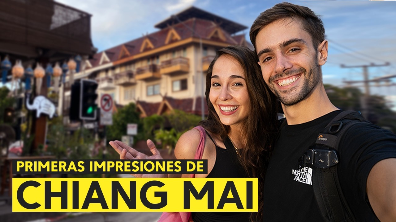 VIAJE AL NORTE DE TAILANDIA | CHIANG MAI: PRIMERAS IMPRESIONES