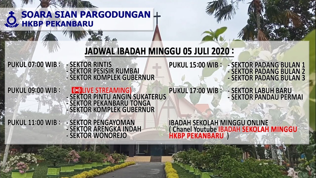 IBADAH LIVE STREAMING HKBP PEKANBARU  MINGGU IV TRINITATIS 5 JULI 2020  PUKUL 09.00 WIB