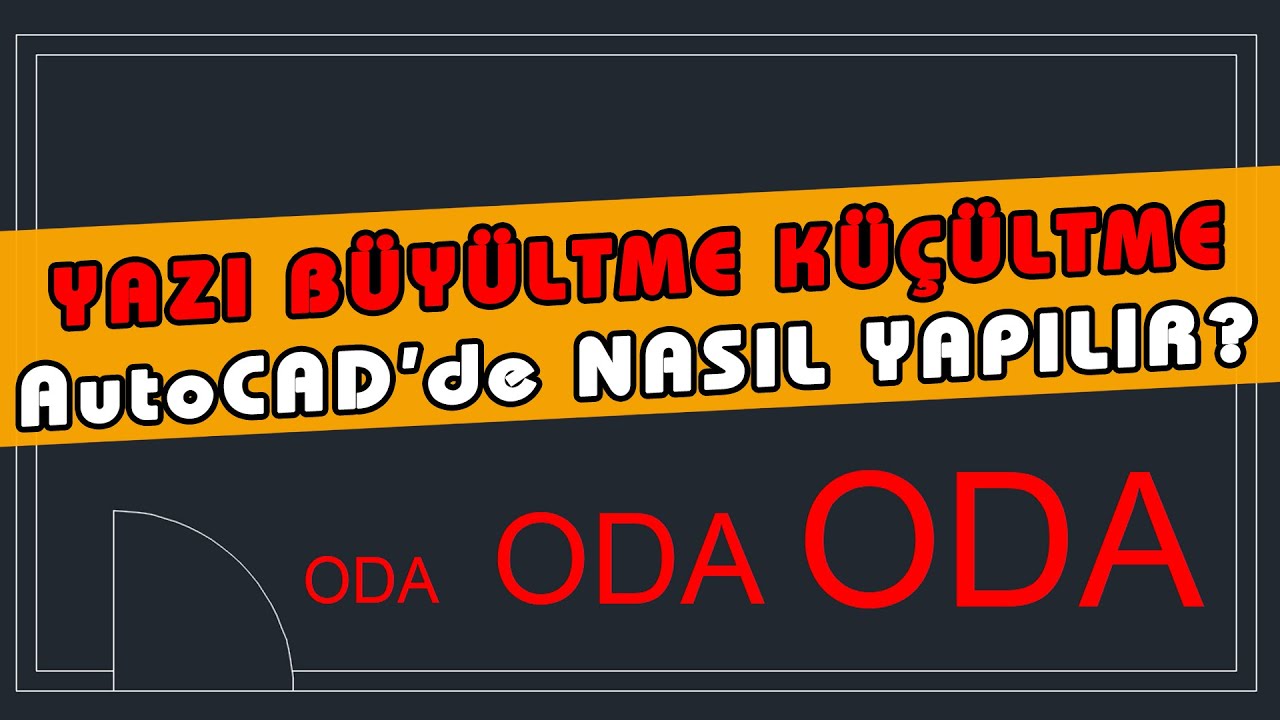 AutoCAD Yazı Büyütme ve Küçültme Nasıl Yapılır? Text Boyutu, Puntosu, Yüksekliği Dimension Ayarları