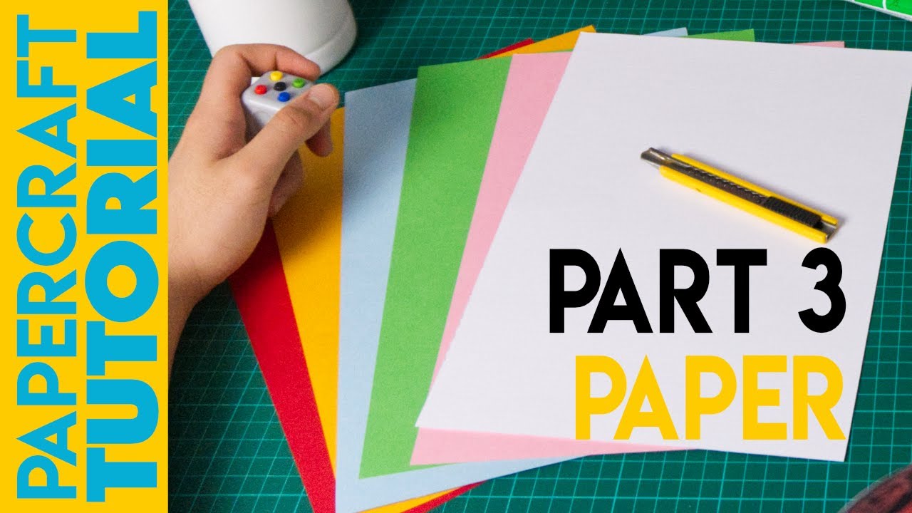 Papercraft Tutorial (PART 3) - Which paper to use for papercrafting?!