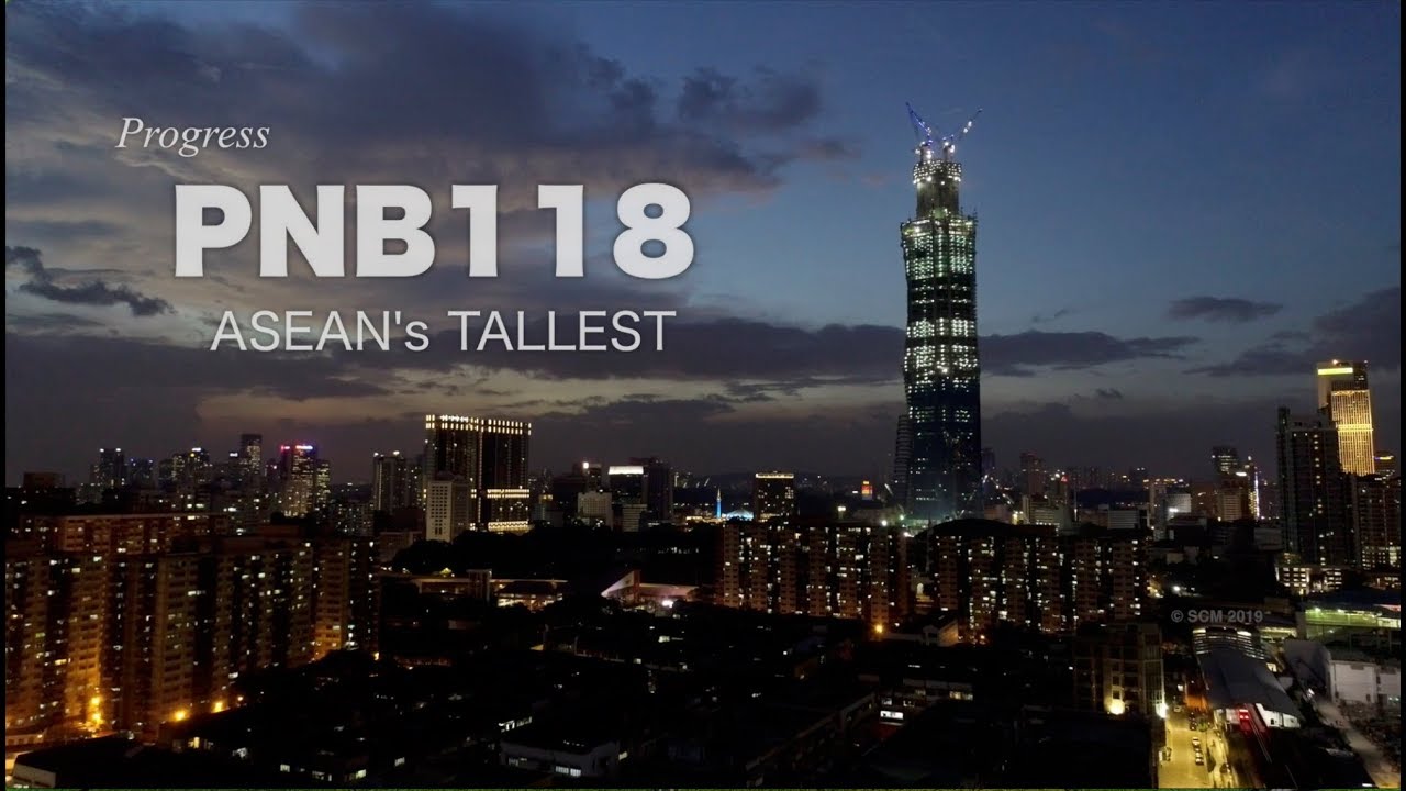 Progress of ASEAN's Tallest - PNB 118 KUALA LUMPUR