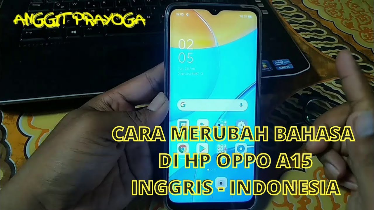 CARA MERUBAH BAHASA DI HP OPPO A15 || INGGRIS-INDONESIA