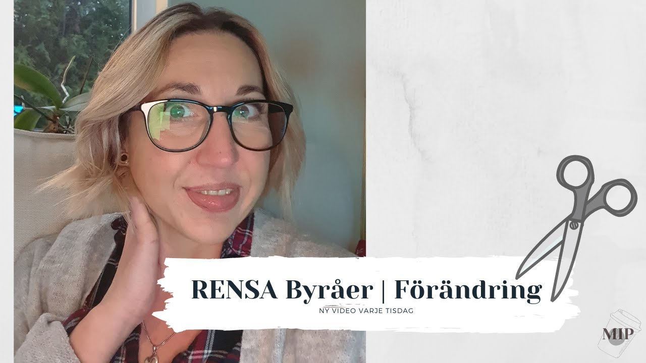 RENSA Byråer | FÖRÄNDRING | Klipper håret