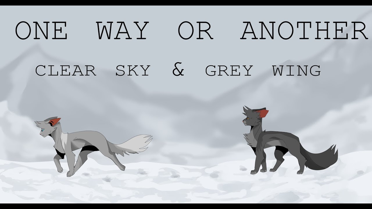 CANCELLED One Way or Another- Grey Wing & Clear Sky MAP [OPEN]
