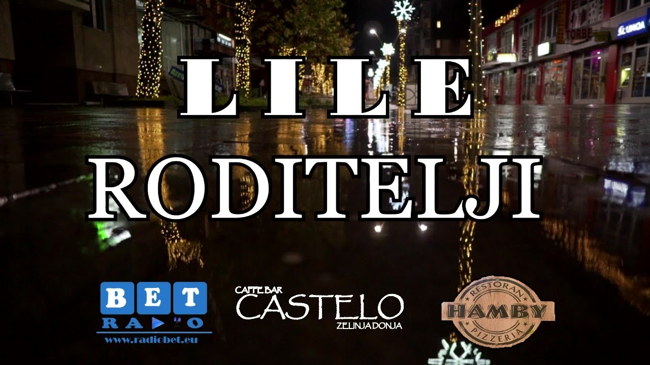 LILE- RODITELJI 2020 ( OFFICIAL VIDEO)