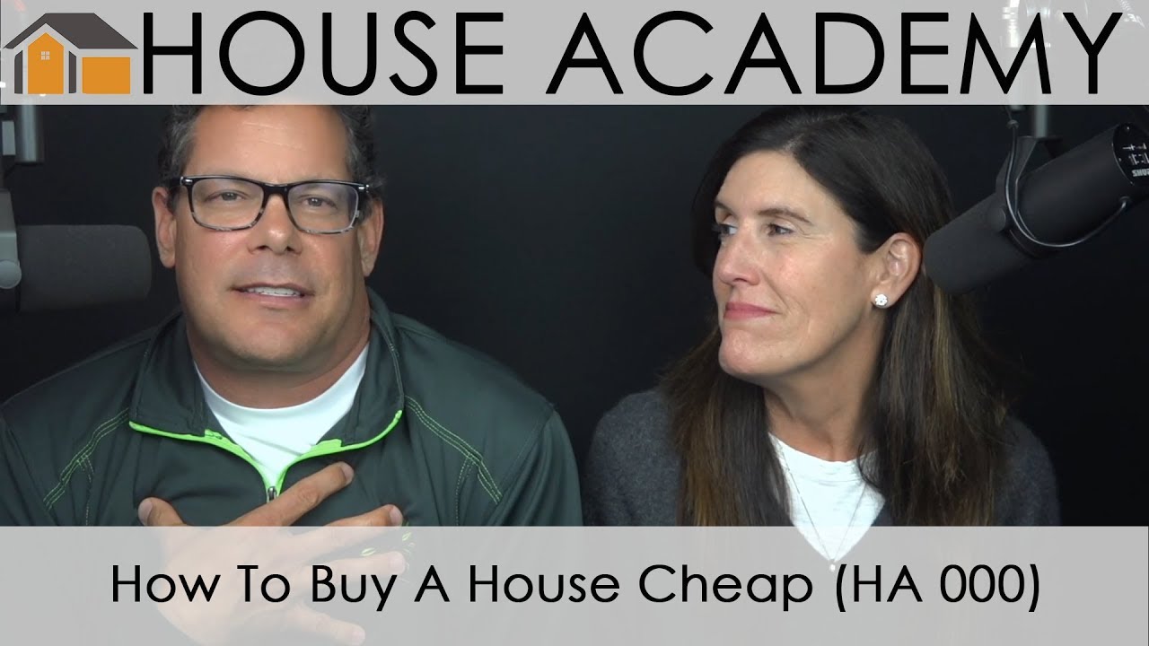 How to Buy a House Cheap (HA 000)
