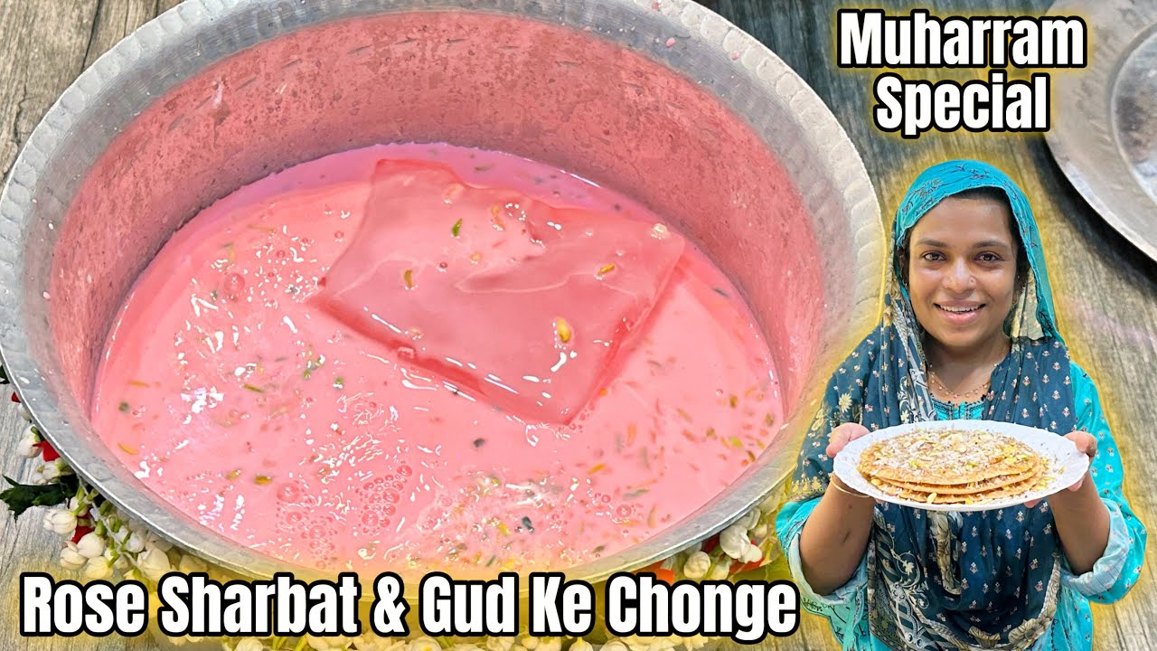 Muharram Special Rose Sharbat & Gud Ke Chonge | Hyderabadi Chonge | Muharram Ki 9Vi Pai Fatiha 🤲