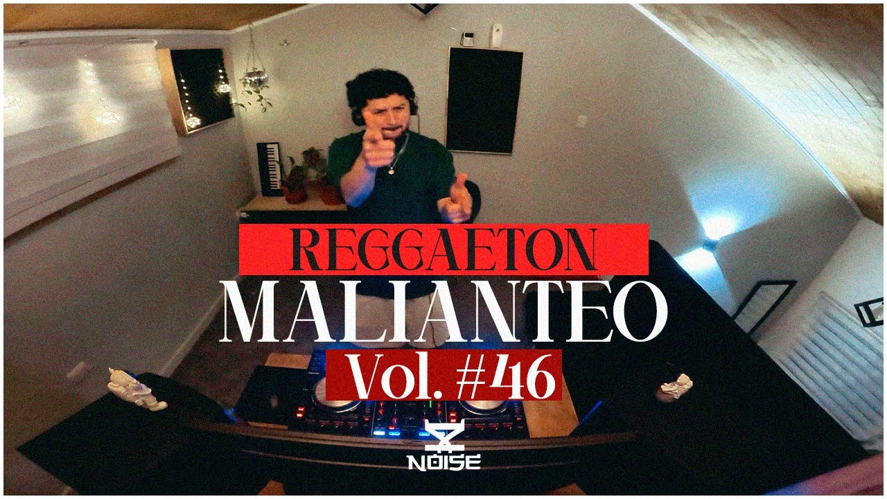 Reggaeton Malianteo Mix 👹 | Cosculluela, Kendo Kaponi, &Ntilde;engo Flow, Arcangel | DJ Noise #46