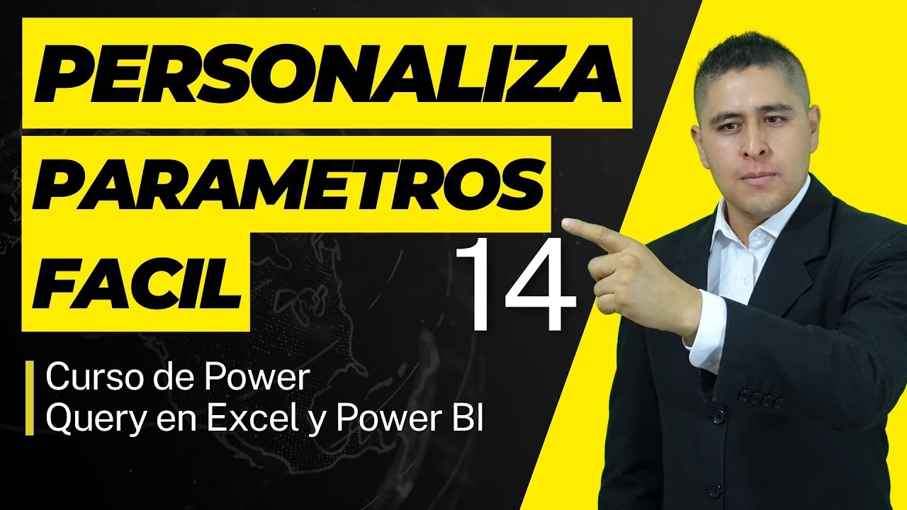 🚩 Como personalizar PARAMETROS en Power Query
