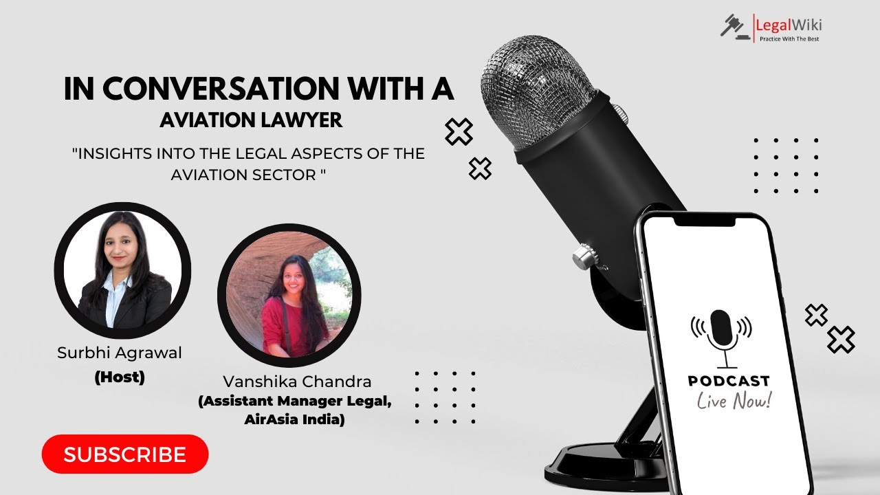 Legal Aspects of Aviation Sector I AirAsia India | Vanshika Chandra | Interview ~ Ep.12