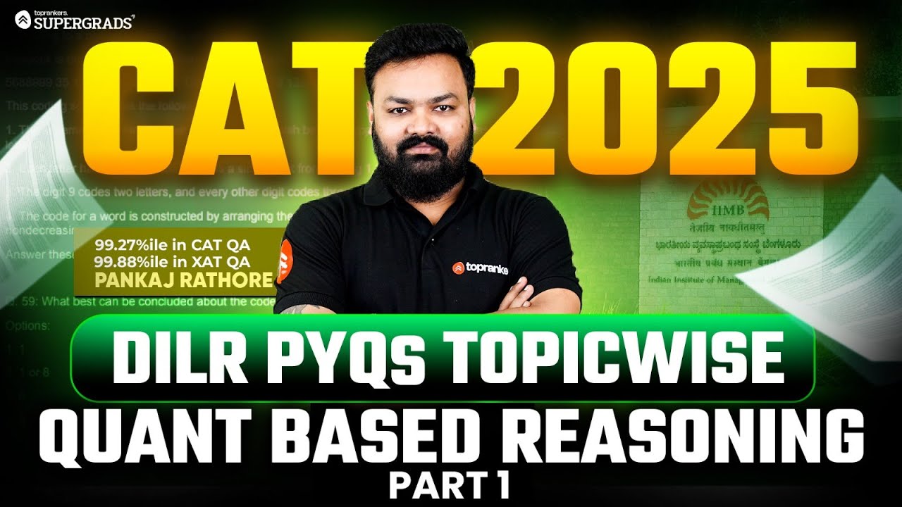 CAT 2025 Prep Series | DILR PYQs (2017–2024 ) Topicwise - Quant Based Reasoning 1
