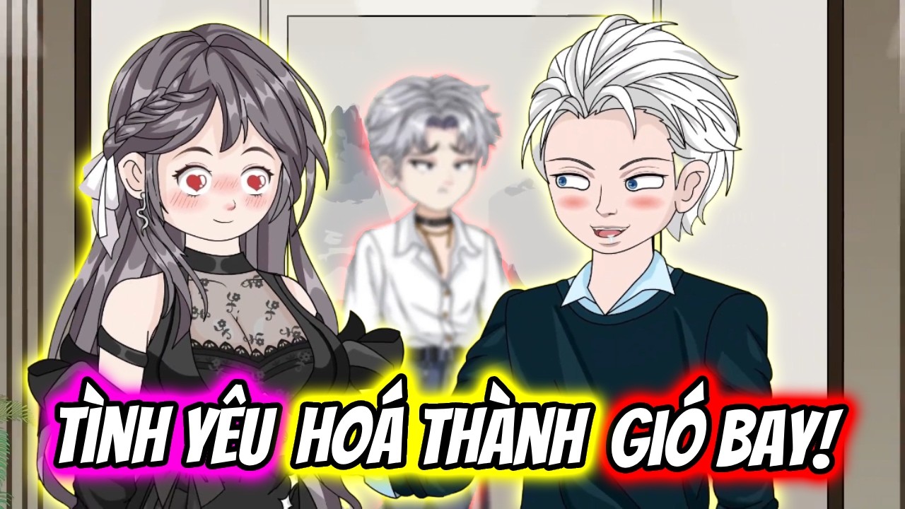 (Full) TÌnh Yêu Hoá Thành GIó Bay! | TTD Vietsub