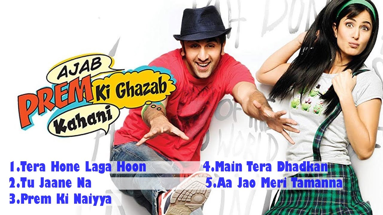 Ajab Prem Ki Ghazab Kahani Full Movie All Songs,Ranbir Kapoor,Katrina Kaif,Pritam Chakraborty