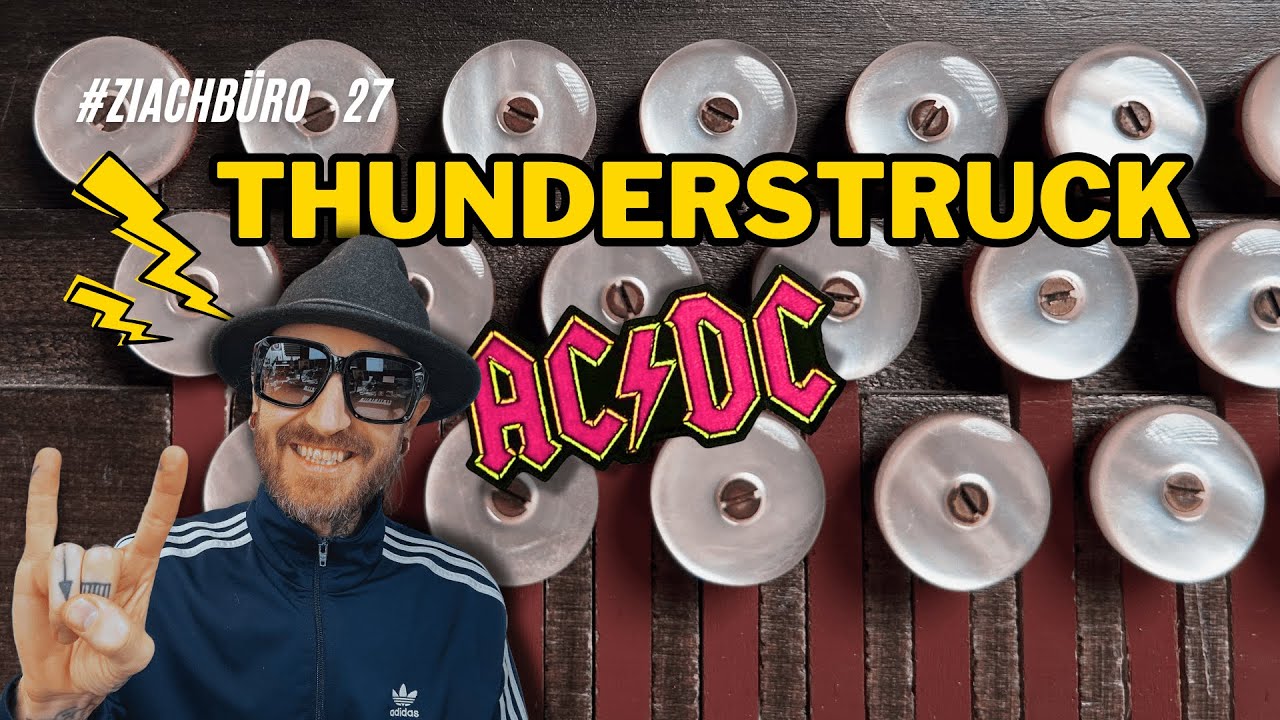 Thunderstruck ACDC - Steirische Harmonika - Ziachbüro 27