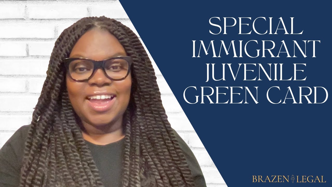What is the Special Immigrant Juvenile Status Green Card?