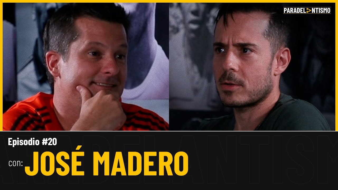 PARADELANTISMO EP. 20 - JOSÉ MADERO