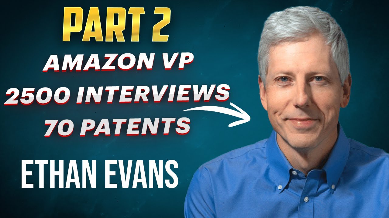 Surviving Layoffs and Demanding Managers, Starting Prime Video - Ethan Evans (Amazon VP)