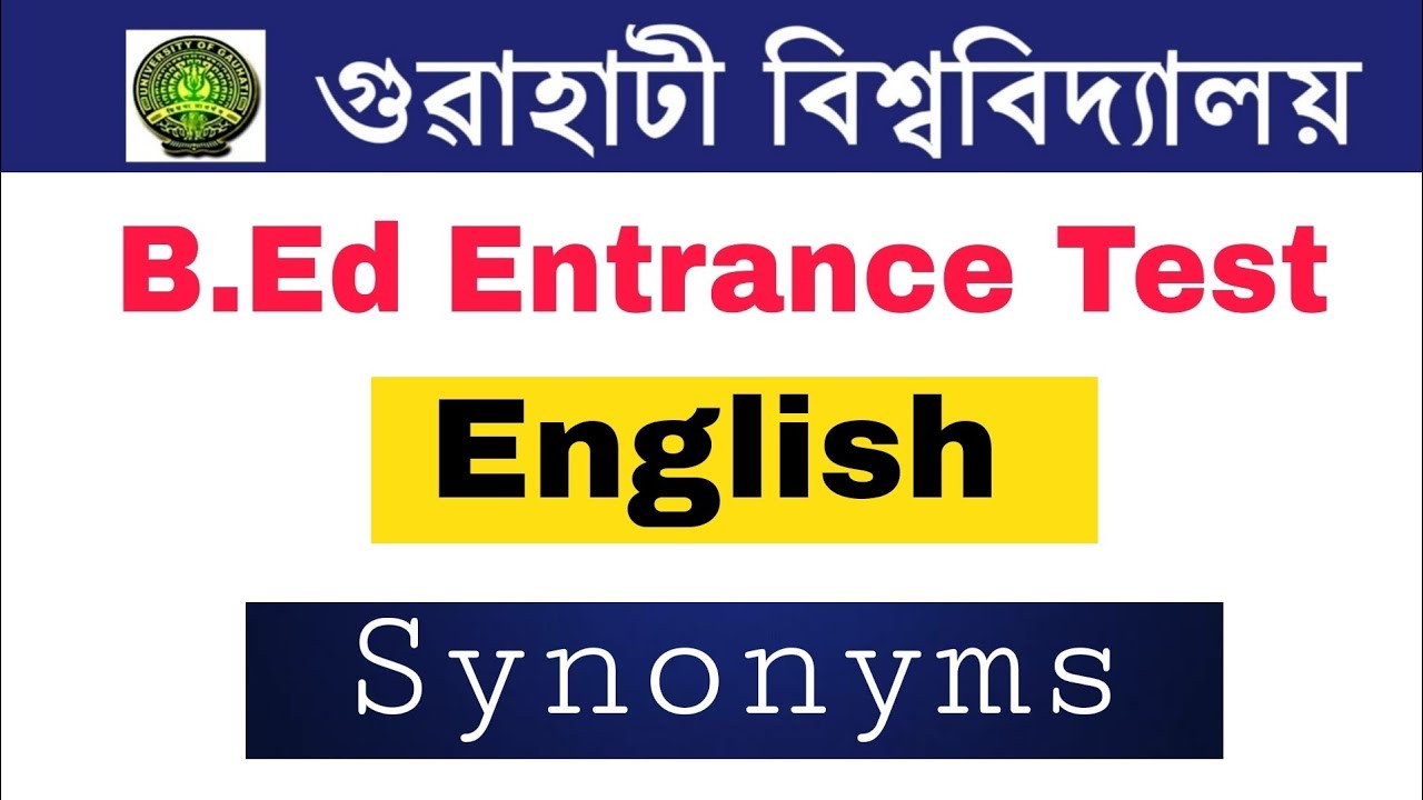 GU B.Ed Entrance Test 2020 || Important Question Answer || General English Synonyms (Video-4)