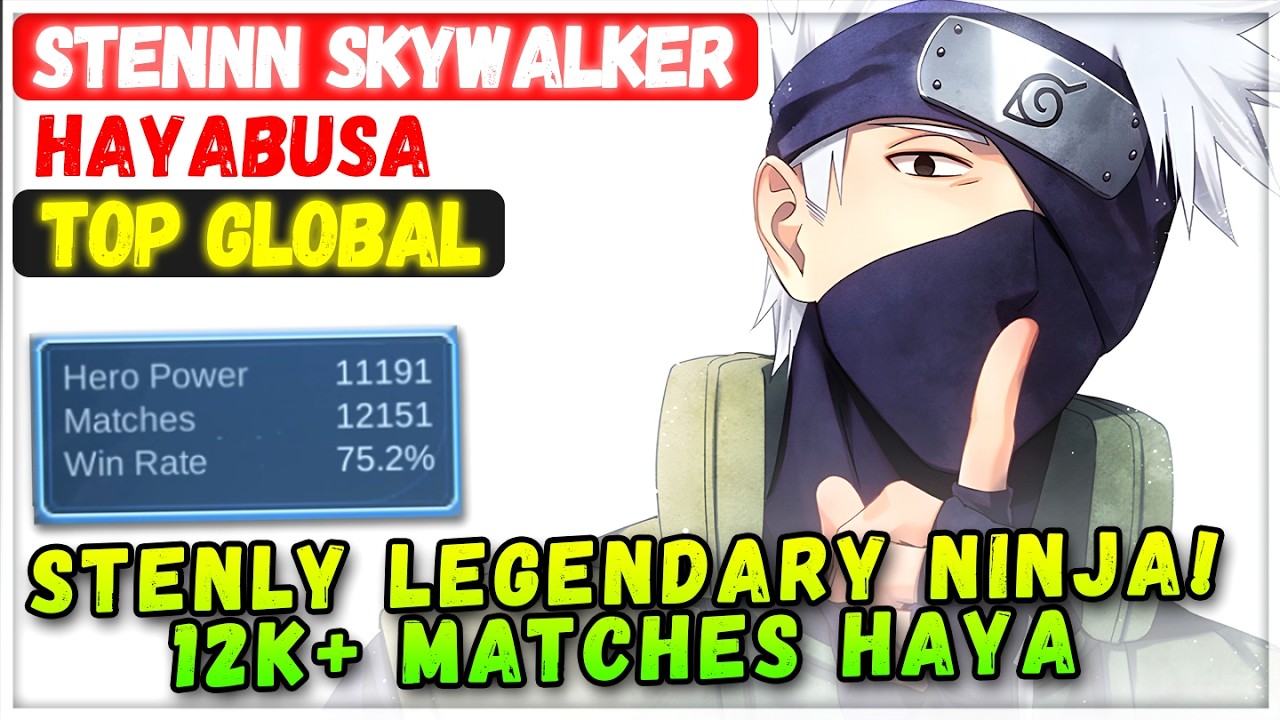 Легендарный ниндзя Стенли! 12 тысяч+ матчей Хая [Top Global Hayabusa] Стенн Скайуокер - Mobile Le...