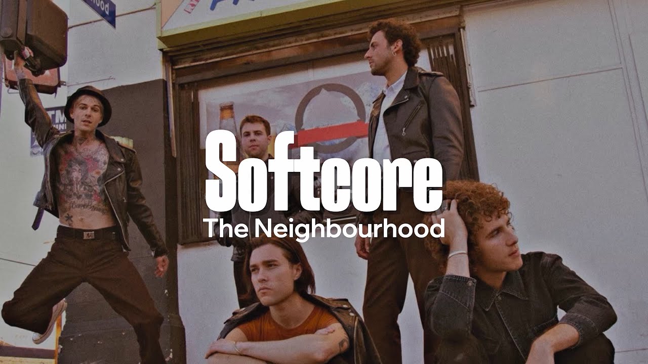 The Neighbourhood - Softcore (Lyrics)