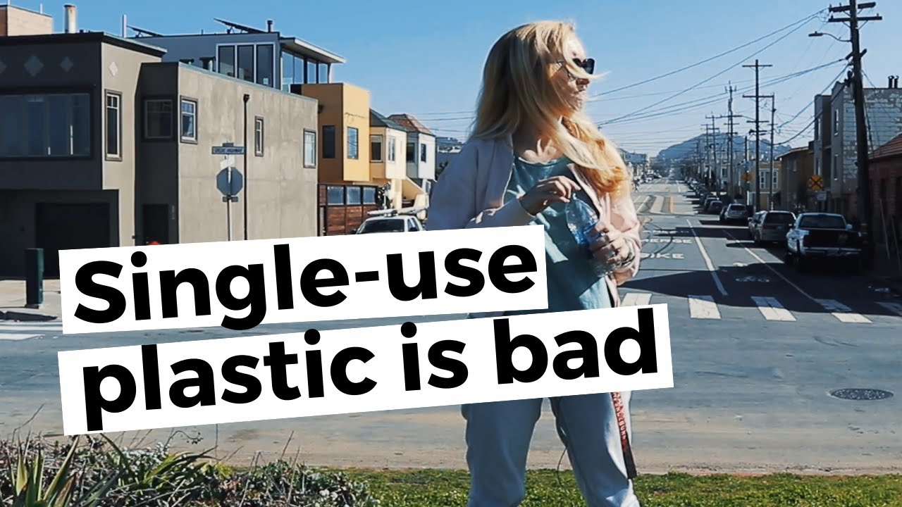 THE PROBLEM WITH SINGLE-USE PLASTIC