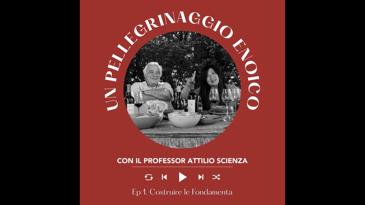 Ep. 2600 Ep. 1: Costruire le Fondamenta | Pellegrinaggio Enoico con Attilio Scienza
