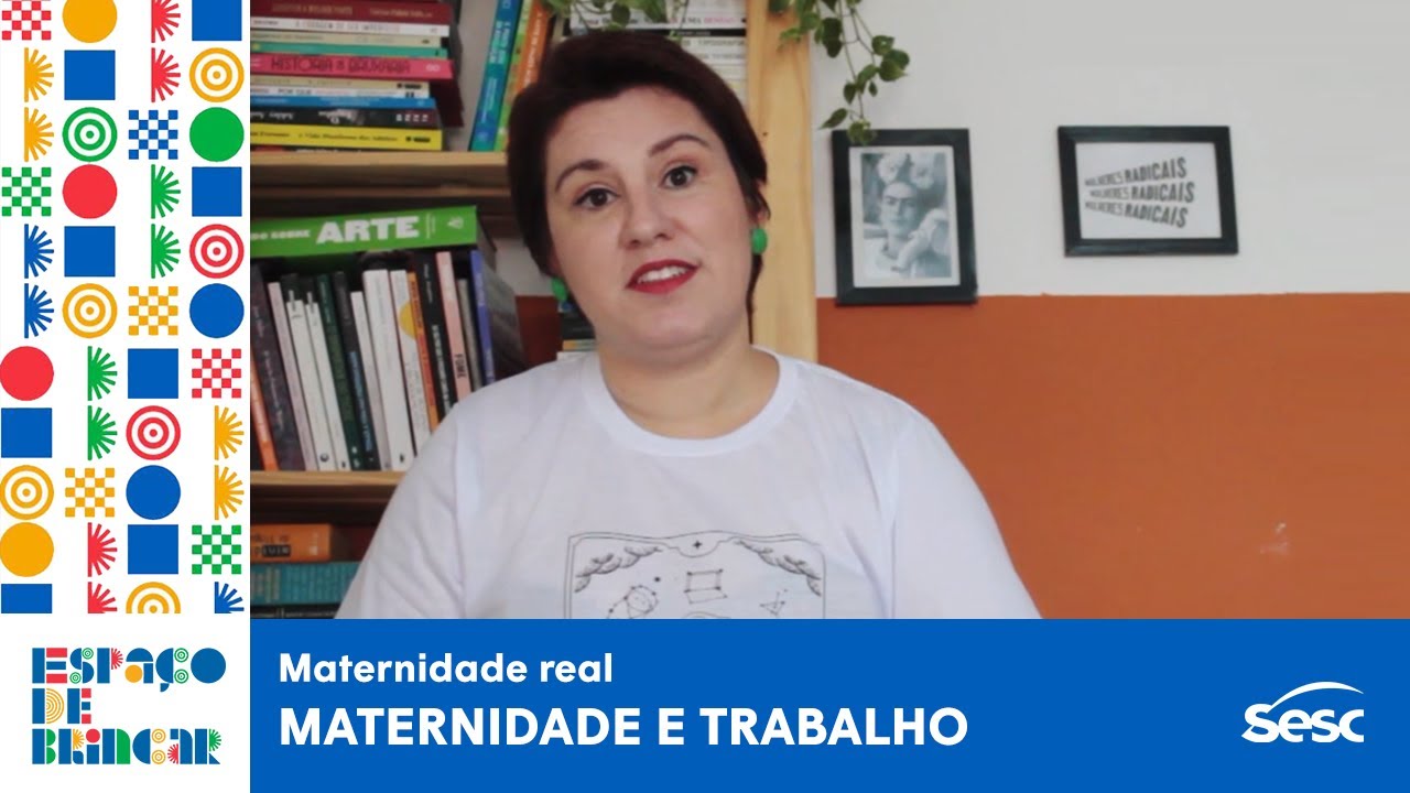 Maternidade e trabalho | #Espa&ccedil;oDeBrincar