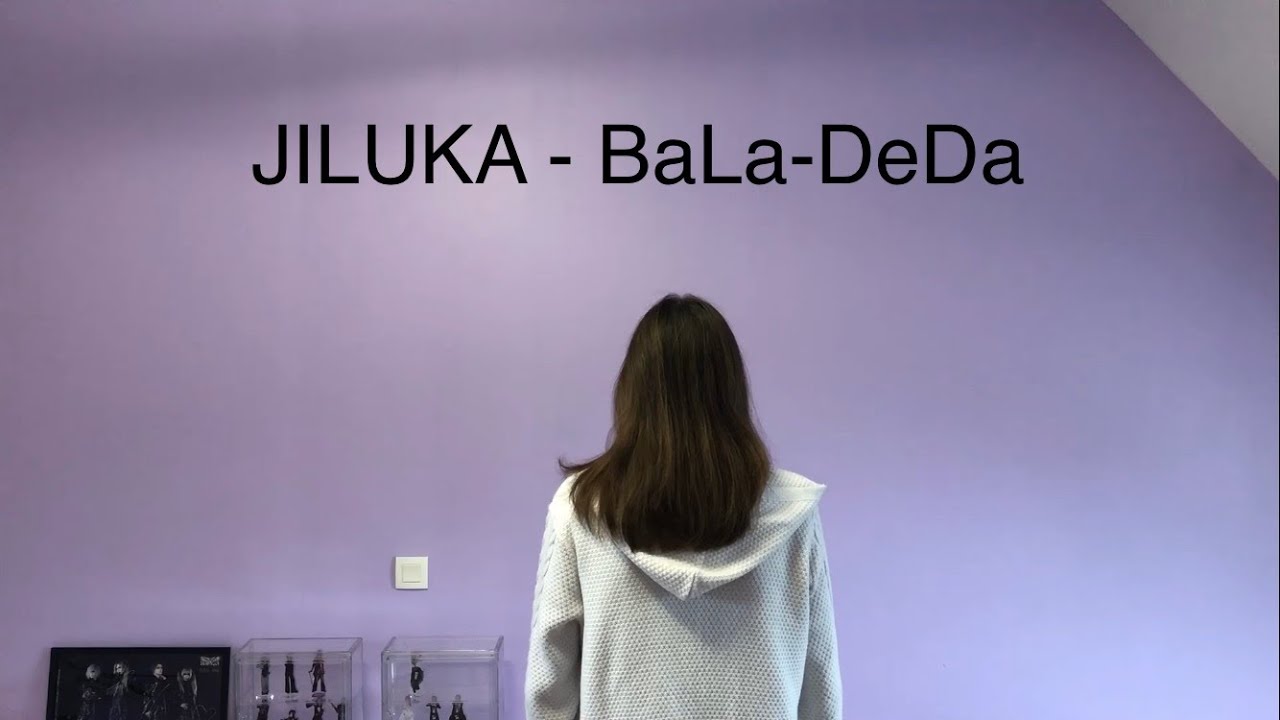 JILUKA - BaLa-DeDa (furi)